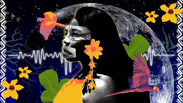Colagem digital mostra uma mulher indígena m primeiro plano, com o planeta terra ao fundo. A imagem tem ainda flores, folhas, pássaros, e é atravessada pela representação de uma frequência de onda.