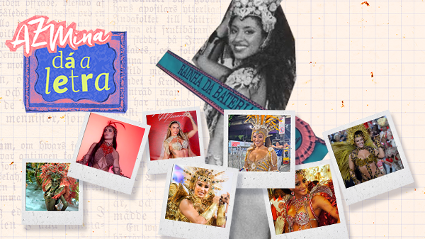 Print da capa do vídeo AzMina dá a letra sobre rainhas de bateria, com fotos de várias rainhas famosas e de uma rainha da comunidade do samba