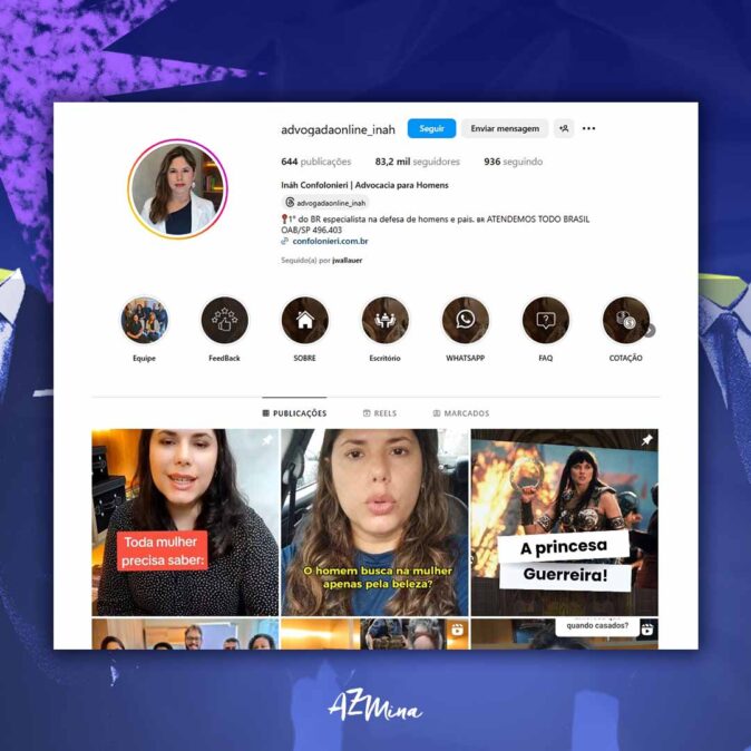 Print do perfil da advogada Ináh Confolonieri no Instagram, que se apresenta como especialista na defesa de homens e pais, com conteúdo que usa ironia e discurso antifeminista para atrair seguidores, incluindo frases como "a princesa guerreira" e "toda mulher precisa saber".