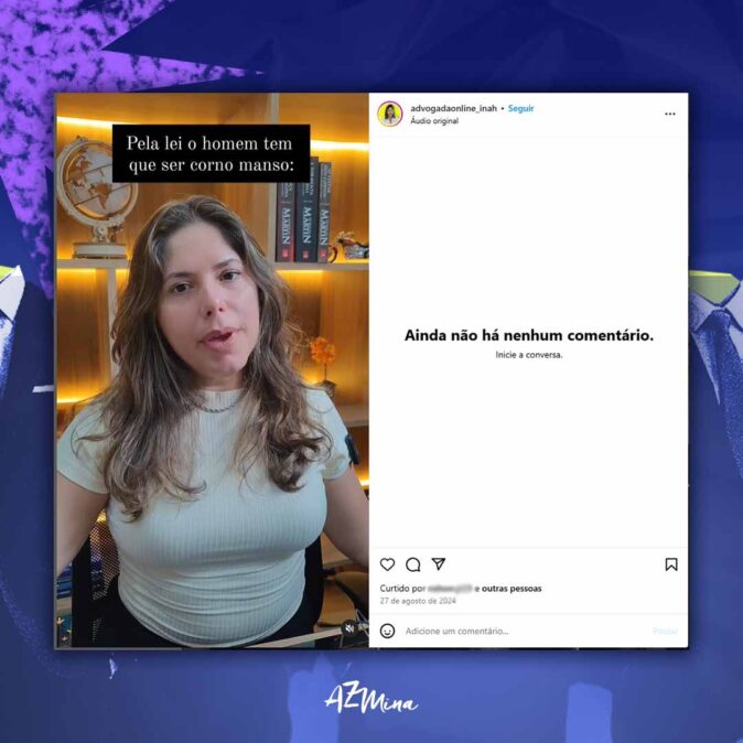 Print de vídeo no Instagram da advogada Ináh Confolonieri com a frase 'Pela lei o homem tem que ser corno manso', em conteúdo que ironiza direitos das mulheres e distorce a Lei Maria da Penha para promover narrativa antifeminista.