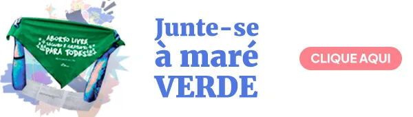 Banner com "Junte-se à maré verde" escrito. A imagem é um convite para ser doador da AzMina.