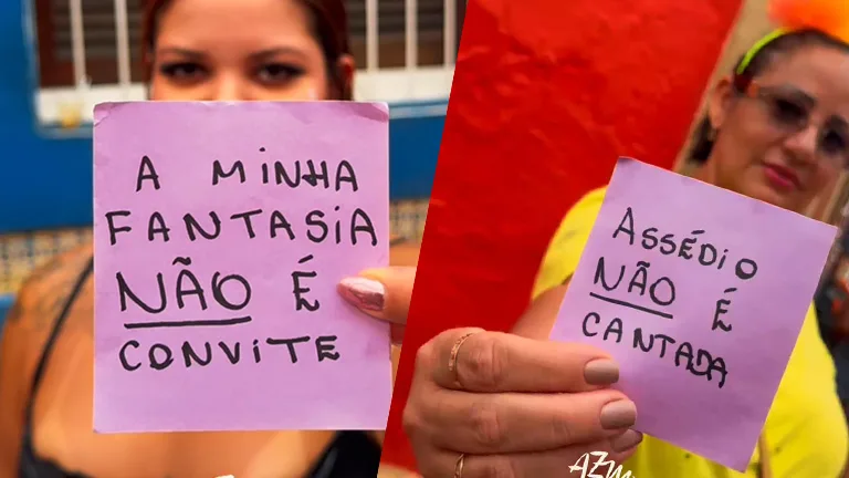 Montagem com duas mulheres segurando papéis escritos à mão. Em um, lê-se “A minha fantasia não é convite”. No outro, “Assédio não é cantada”. Fundo colorido remete ao Carnaval.